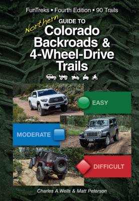 Fun Treks - Northern Colorado Backroads & 4WD Trails VOL 4