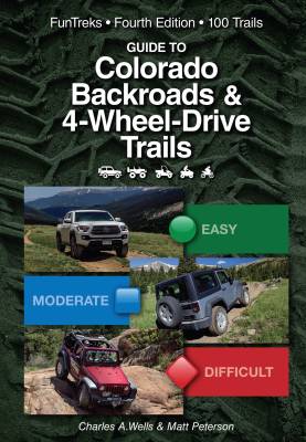 Fun Treks - COLORADO BACKROADS & 4WD TRAILS 4th Edition