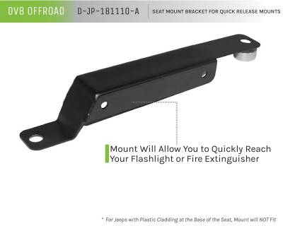 DV8 Offroad - DV8 Offroad D-JP-181110-A Fire Extinguisher/Flashlight Seat Mount Bracket - Image 2